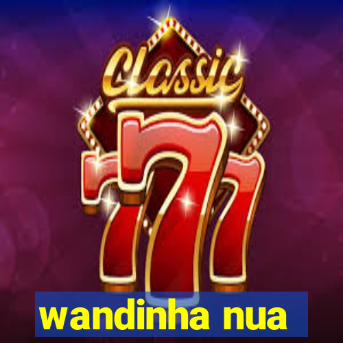wandinha nua